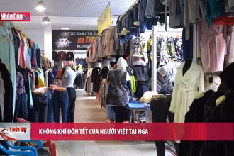 Không khí đón Tết của người Việt tại Nga