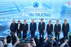 [Video] Chính thức vận hành Trung tâm tài chính quốc tế Việt Nam tại Đà Nẵng