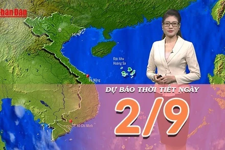 [Video] Dự báo thời tiết ngày 2/9/2025: Thời tiết cả ba miền tạnh ráo, thuận lợi cho các hoạt động kỷ niệm Quốc khánh 2/9 