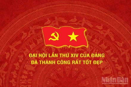 [Infographic] Nhìn lại toàn cảnh Đại hội đại biểu toàn quốc lần thứ XIV của Đảng