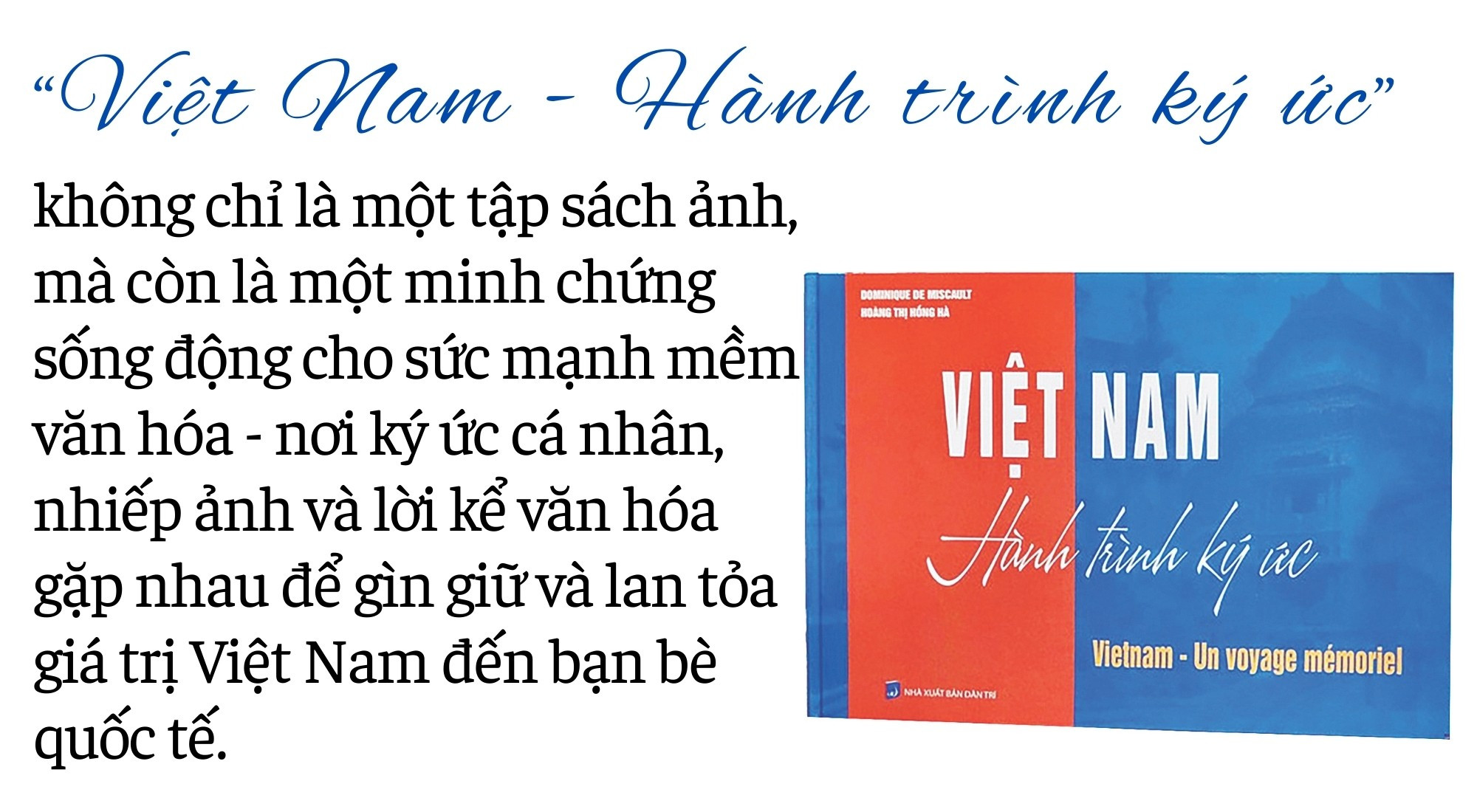 khong-chi-la-mot-tap-sach-anh-ma-con-la-mot-minh-chung-song-dong-cho-suc-manh-mem-van-hoa-noi-ky-uc-ca-nhan-nhiep-anh-va-loi-ke-van-hoa-gap-nhau-de-gin-giu-va-lan-toa-gia-tri-viet-nam-den-ban-1.jpg