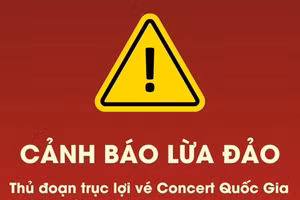 Cảnh báo thủ đoạn lừa đảo, trục lợi vé "Concert quốc gia: Tổ quốc trong tim" 2026