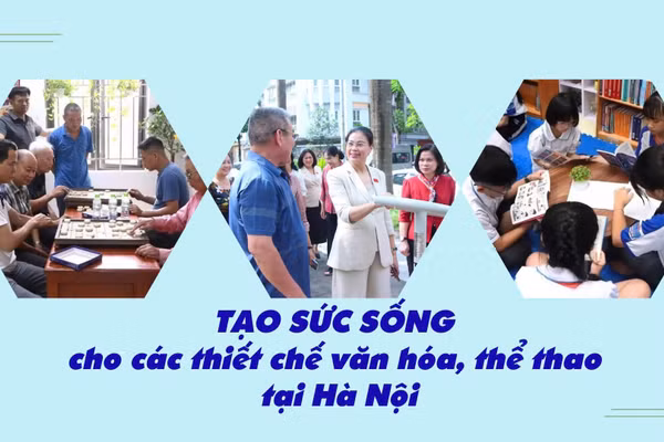 Tạo sức sống cho các thiết chế văn hóa, thể thao tại Hà Nội