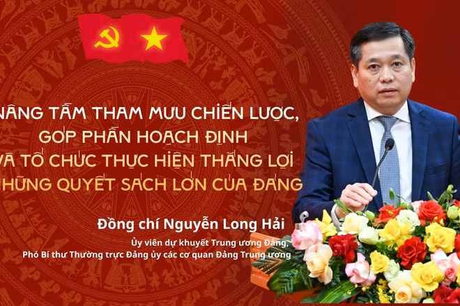 Nâng tầm tham mưu chiến lược, góp phần hoạch định và tổ chức thực hiện thắng lợi những quyết sách lớn của Đảng