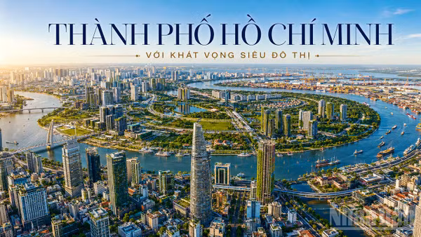 Thành phố Hồ Chí Minh với khát vọng siêu đô thị 