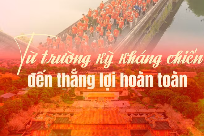 Kỳ 2: Từ trường kỳ kháng chiến đến thắng lợi hoàn toàn