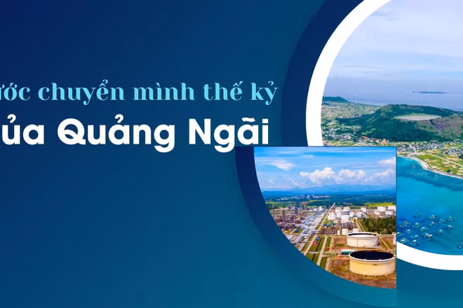 Bước chuyển mình thế kỷ của Quảng Ngãi