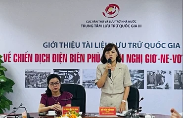 Trung tâm Lưu trữ quốc gia III tổ chức giới thiệu tài liệu lưu trữ về chiến dịch Điện Biên Phủ và Hội nghị Giơ-ne-vơ.