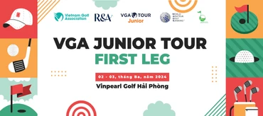 Chặng 1 VGA Junior Tour 2024 được khởi tranh từ ngày 2 đến 3/3 tới đây. 