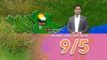 [Video] Dự báo thời tiết ngày 9/5/2025: Nắng nóng trên diện rộng 