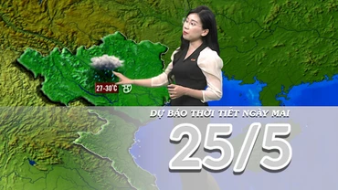 [Video] Dự báo thời tiết đêm nay và ngày mai 25/5/2025: Gió mùa Đông Bắc 