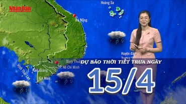 [Video] Dự báo thời tiết trưa ngày 15/4/2025: Tây Nguyên và Nam Bộ có mưa rào rải rác