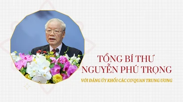 Tổng Bí thư Nguyễn Phú Trọng với Đảng ủy Khối các cơ quan Trung ương