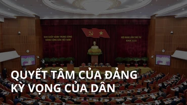 Quyết tâm của Đảng, kỳ vọng của dân