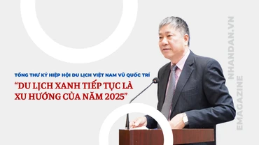 Tổng Thư ký Hiệp hội Du lịch Việt Nam Vũ Quốc Trí: “Du lịch xanh tiếp tục là xu hướng của năm 2025”
