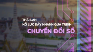 Thái Lan nỗ lực đẩy nhanh quá trình chuyển đổi số