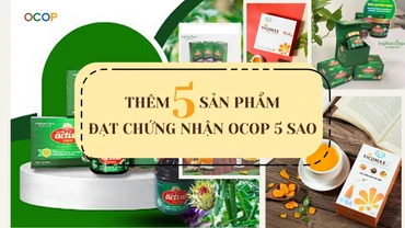 [Infographic] Thêm năm sản phẩm đạt chứng nhận OCOP 5 sao