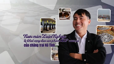 Nước mắm Luận Nghiệp và khát vọng đưa sản phẩm OCOP vươn xa của chàng trai Hà Tĩnh