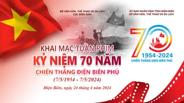 Tuần phim kỷ niệm 70 năm Chiến thắng Điện Biên Phủ