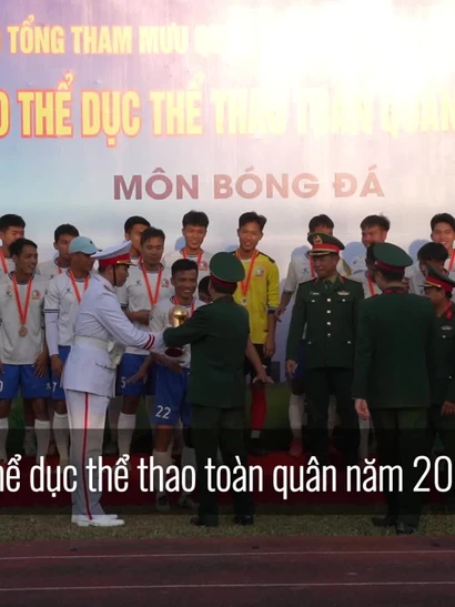 [Video] Bế mạc Hội thao thể dục thể thao toàn quân năm 2025