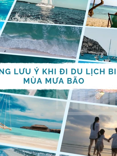 [Video] Những lưu ý khi đi du lịch biển mùa mưa bão