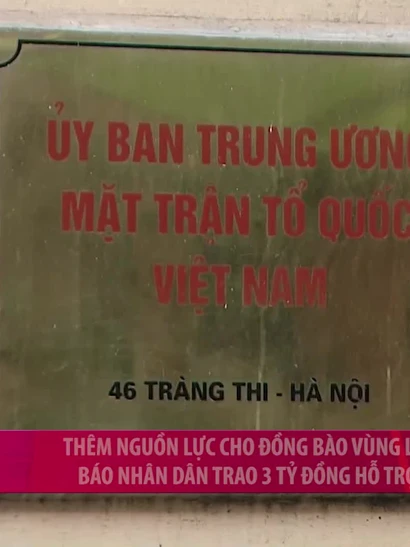 [Video] Thêm nguồn lực cho đồng bào vùng lũ: Báo Nhân Dân trao 3 tỷ đồng hỗ trợ