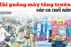 Khi guồng máy tăng trưởng vào ca cuối năm 