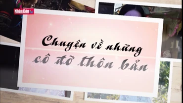 Chuyện về những cô đỡ thôn bản