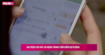 Cảnh báo cho vay nặng lãi thời dịch bệnh