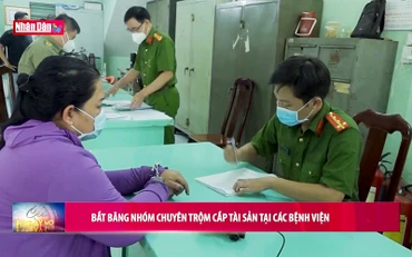 Bắt băng nhóm chuyên trộm cắp tài sản tại các bệnh viện