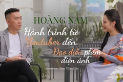 Hoàng Nam: Hành trình từ Youtuber đến Đạo diễn phim điện ảnh