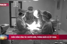 Chấn chỉnh chuyên môn, phòng ngừa sự cố y khoa