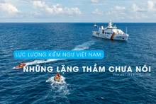 Lực lượng kiểm ngư Việt Nam: Những lặng thầm chưa nói 