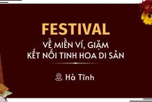[Infographic] Nhiều hoạt động đặc sắc tại Festival “Về miền Ví, Giặm - Kết nối tinh hoa di sản”