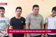 Bắt 4 đối tượng sử dụng công nghệ cao chiếm đoạt hơn 5 tỷ đồng