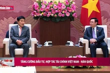 Tăng cường đầu tư, hợp tác tài chính Việt Nam - Hàn Quốc