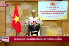 Khơi dậy khát vọng và trách nhiệm phát triển thủ đô Hà Nội