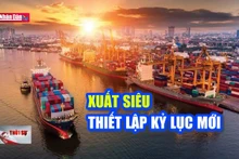 Xuất siêu thiết lập kỷ lục mới