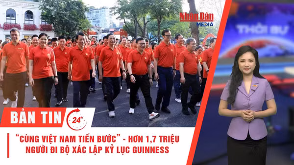 [Video] Thời sự 24h ngày 30/8/2026: “Cùng Việt Nam tiến bước” - Hơn 1,7 triệu người đi bộ xác lập kỷ lục Guinness 