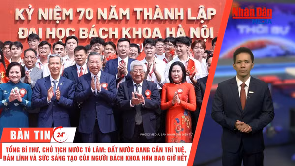 [Video] Thời sự 24h ngày 15/10/2026: Tổng Bí thư, Chủ tịch nước: Đất nước đang cần trí tuệ, bản lĩnh và sức sáng tạo của người Bách khoa