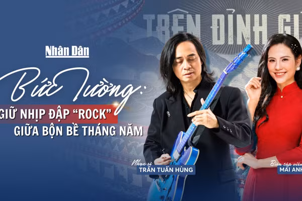 Bức Tường: Giữ nhịp đập “rock” giữa bộn bề tháng năm