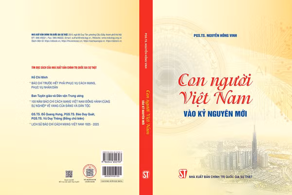 Đọc cuốn sách "Con người Việt Nam vào kỷ nguyên mới" của PGS, TS Nguyễn Hồng Vinh, Nhà xuất bản Chính trị quốc gia Sự thật, 2025