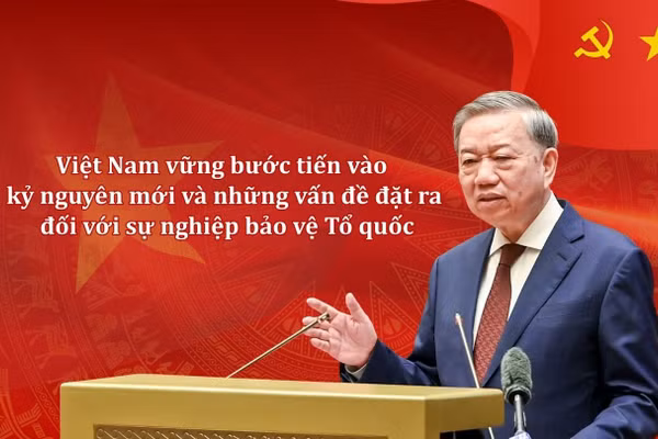 Việt Nam vững bước tiến vào kỷ nguyên mới và những vấn đề đặt ra đối với sự nghiệp bảo vệ Tổ quốc 