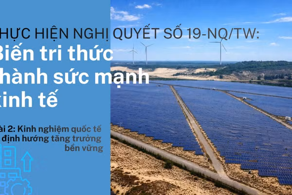 Bài 2: Kinh nghiệm quốc tế và định hướng tăng trưởng bền vững