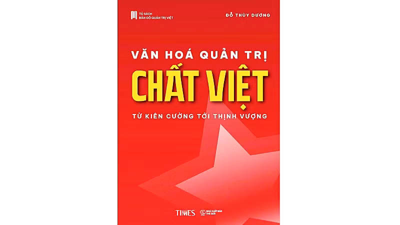 Lớn lên từ chính văn hóa Việt