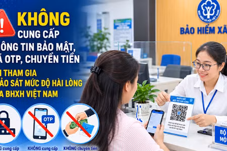 Bảo hiểm xã hội Việt Nam khuyến cáo người dân, doanh nghiệp chỉ tham gia khảo sát qua các kênh chính thức.