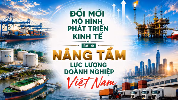 Nâng tầm lực lượng doanh nghiệp Việt Nam
