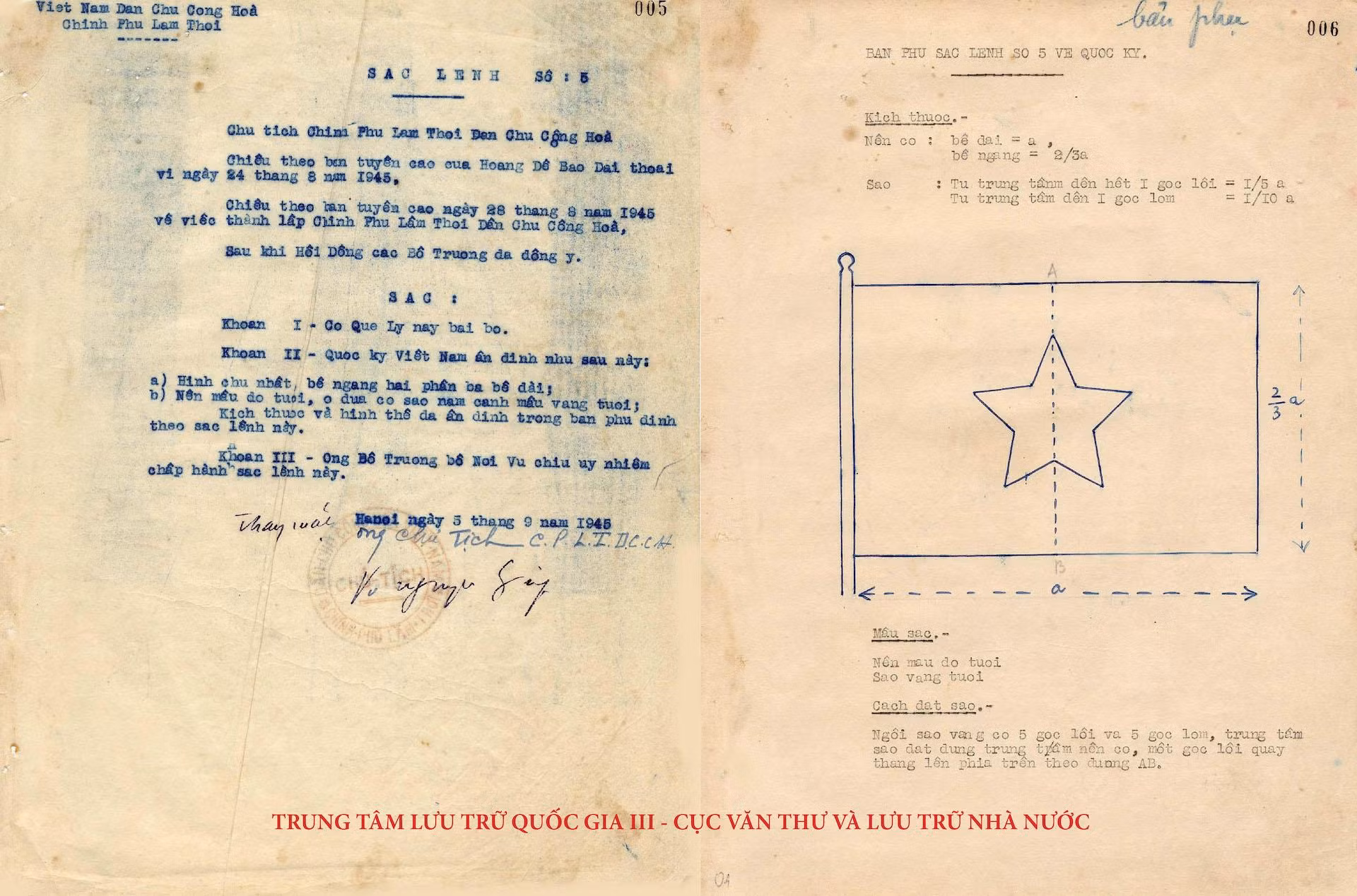 Sắc lệnh số 5-SL ngày 5/9/1945 của Chủ tịch Chính phủ Lâm thời về việc bãi bỏ cờ quẻ ly và ấn định Quốc kỳ Việt Nam và Phụ lục mẫu Quốc kỳ kèm theo Sắc lệnh. (Nguồn: Trung tâm Lưu trữ quốc gia III) Sắc lệnh số 5-SL ngày 5/9/1945 của Chủ tịch Chính phủ Lâm thời về việc bãi bỏ cờ quẻ ly và ấn định Quốc kỳ Việt Nam và Phụ lục mẫu Quốc kỳ kèm theo Sắc lệnh. (Nguồn: Trung tâm Lưu trữ quốc gia III)