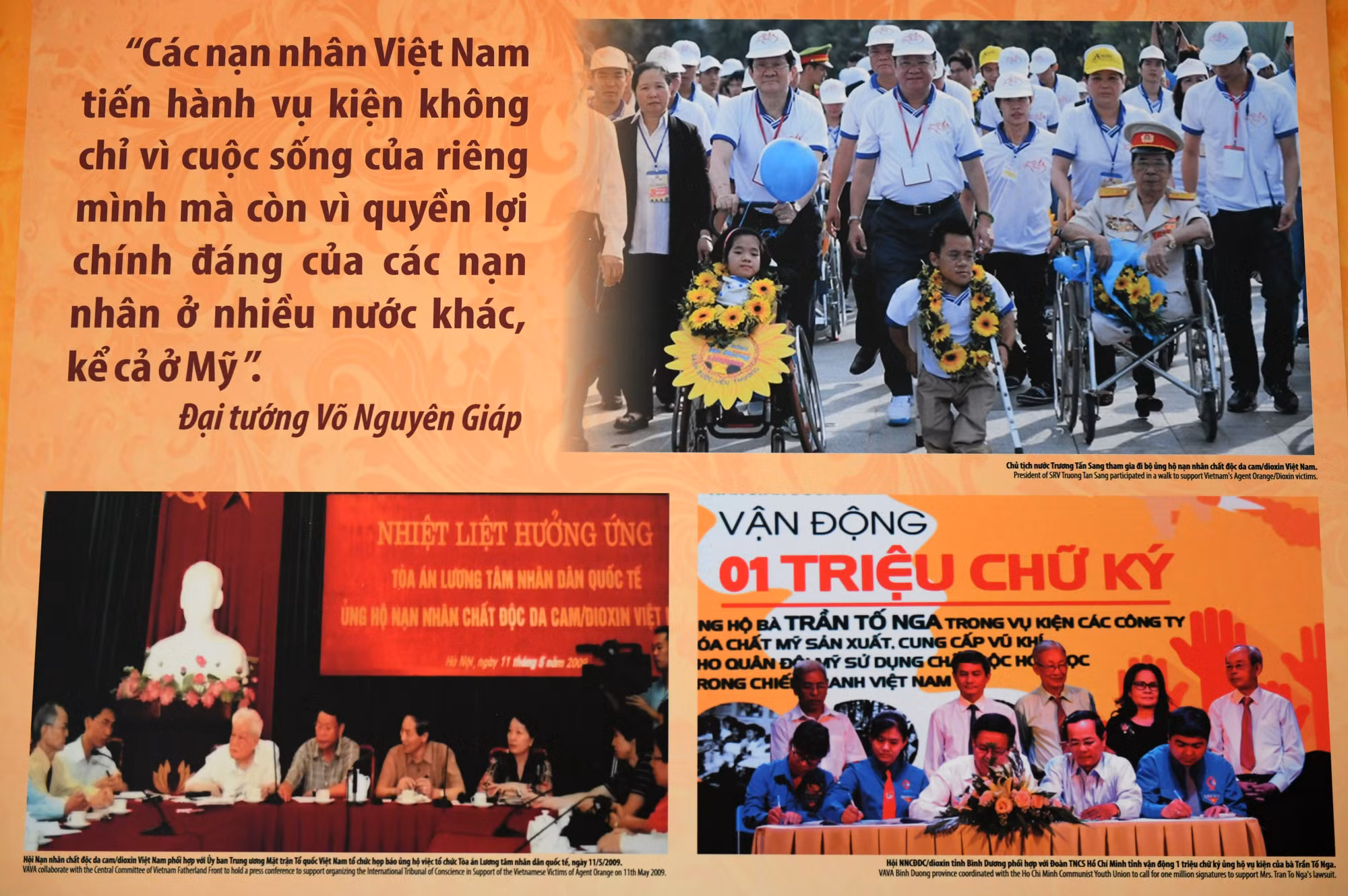 "Các nạn nhân Việt Nam tiến hành vụ kiện không chỉ vì cuộc sống của riêng mình mà còn vì quyền lợi của các nạn nhân ở nhiều nước khác, kể cả Mỹ" - Đại tướng Võ Nguyên Giáp. (Ảnh: VAVA Việt Nam) "Các nạn nhân Việt Nam tiến hành vụ kiện không chỉ vì cuộc sống của riêng mình mà còn vì quyền lợi của các nạn nhân ở nhiều nước khác, kể cả Mỹ" - Đại tướng Võ Nguyên Giáp. (Ảnh: VAVA Việt Nam)