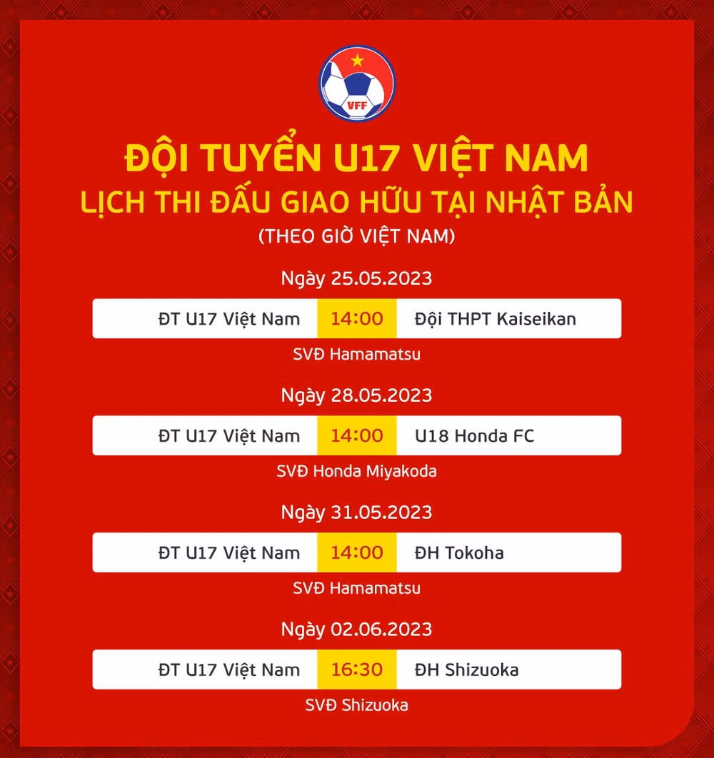 Lịch thi đấu giao hữu của U17 Việt Nam tại Nhật Bản. (Ảnh: VFF) Lịch thi đấu giao hữu của U17 Việt Nam tại Nhật Bản. (Ảnh: VFF)